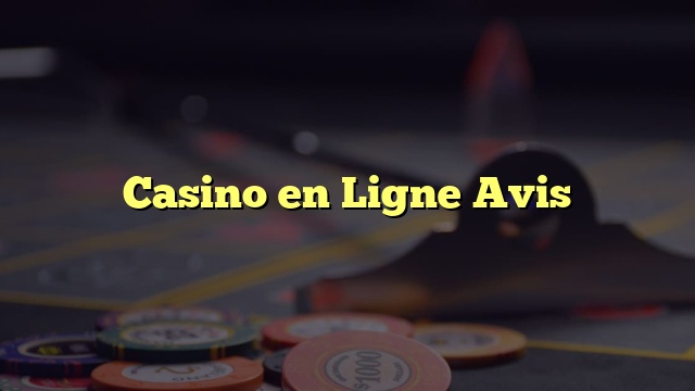 Casino en Ligne Avis