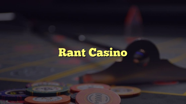 Rant Casino